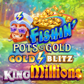 Fishin Pots of Gold Gold Blitz King Millions logo