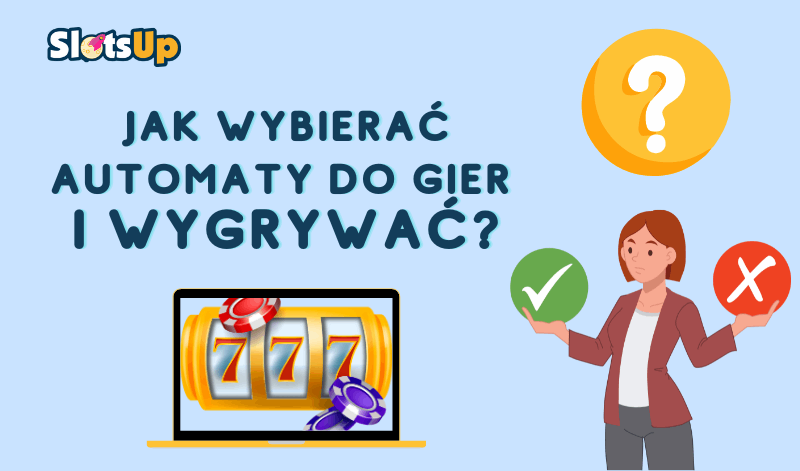 jak wybierac automaty do gier 